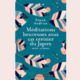 Méditations heureuses sous un cerisier du Japon