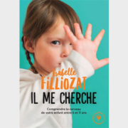 Il me cherche - Isabelle Filliozat