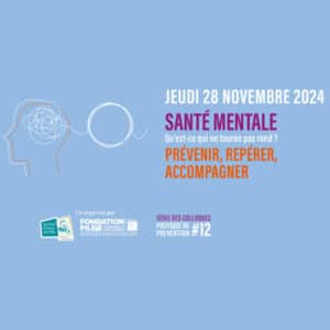 Lire la suite à propos de l’article La santé mentale : retour sur le colloque de la Fondation PiLeJe et de l’Institut Pasteur de Lille